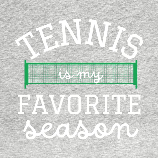 Tennis is My Favorite Season by Pacific Opal